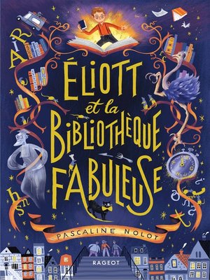 cover image of Éliott et la bibliothèque fabuleuse